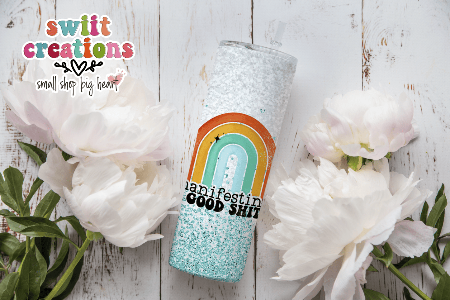 Manifesting Good Shit Tumbler (T206) - Swiit Creations