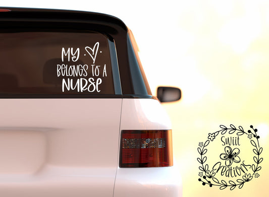 My Heart Belongs to a Nurse Vinyl Decal