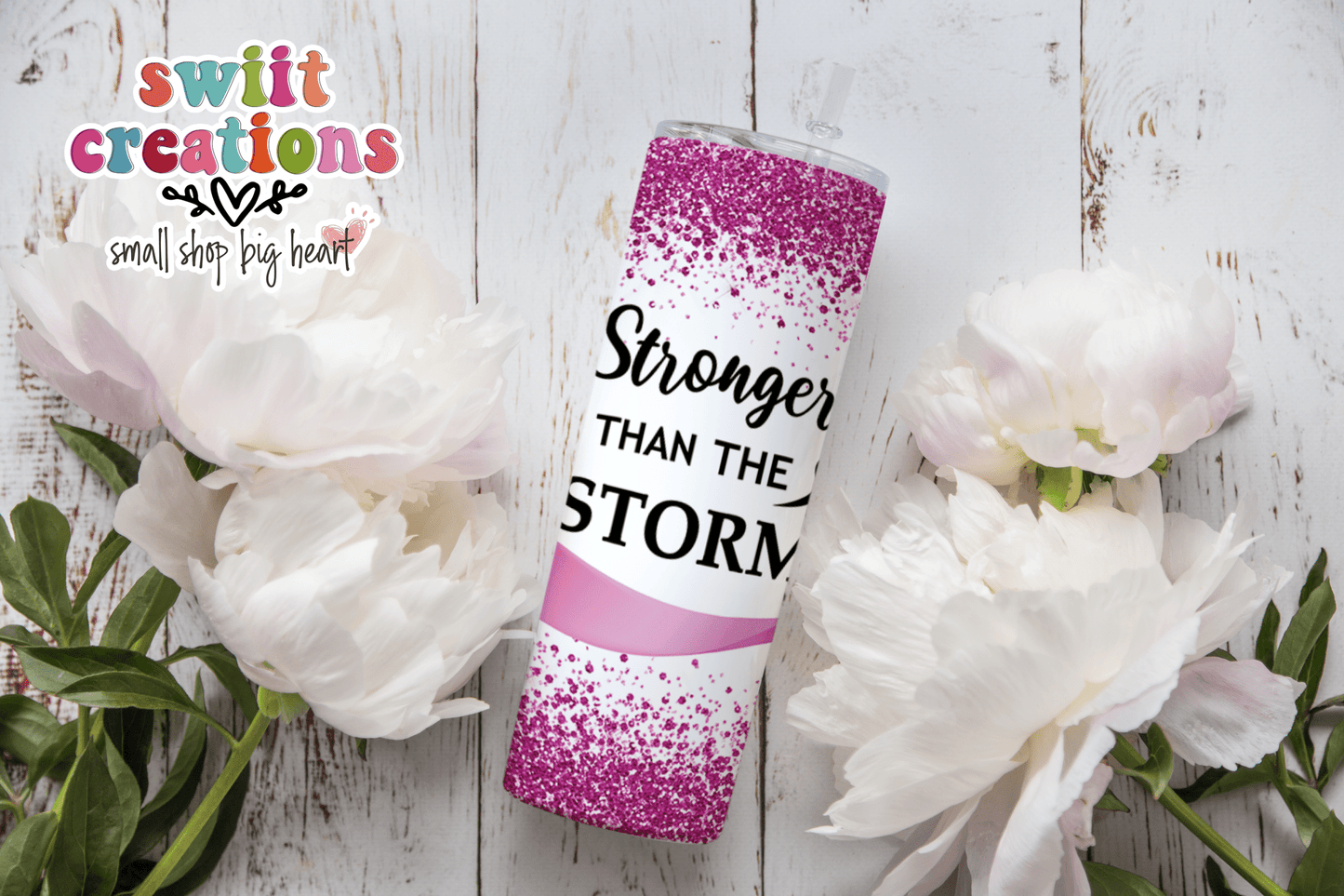 Stronger Than The Storm Tumbler (T246) - Swiit Creations