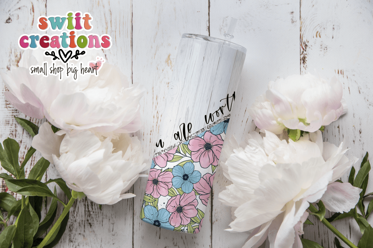 You are Worthy Tumbler (T301) - Swiit Creations